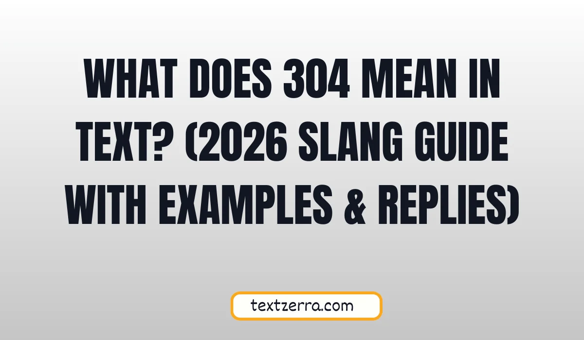 what does 304 mean