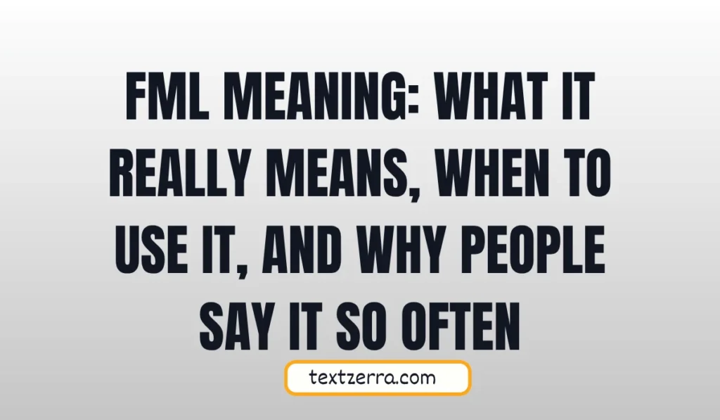 fml meaning