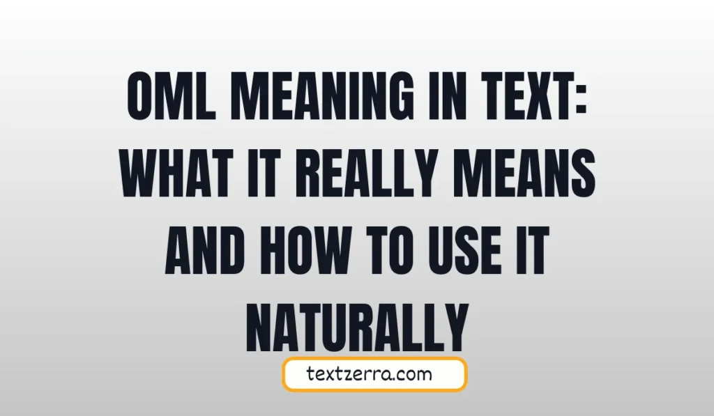 oml meaning in text