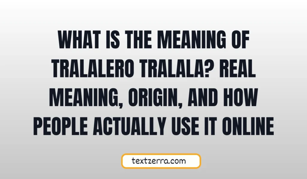 what is the meaning of tralalero tralala