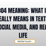304 meaning