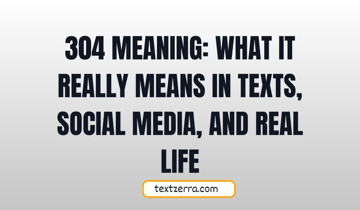304 meaning