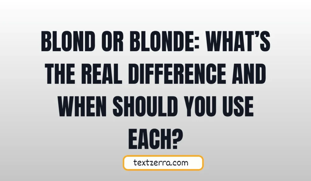 blond or blonde