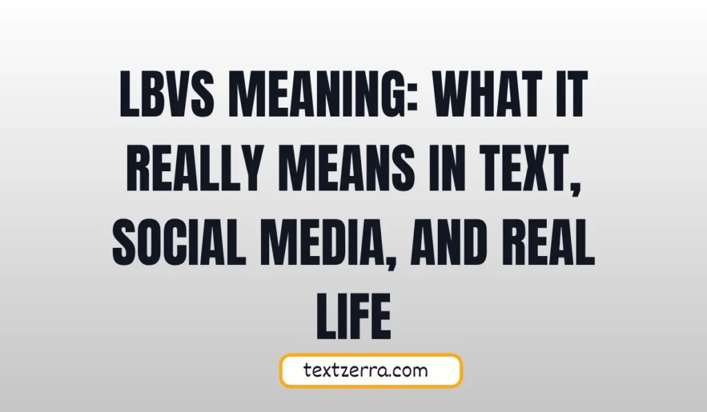lbvs meaning