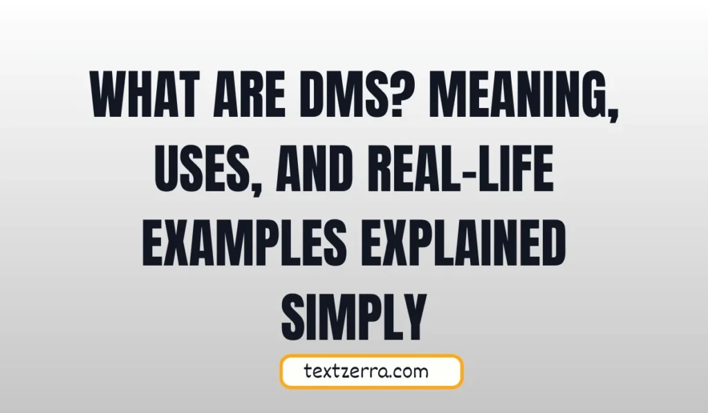 what are dms