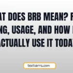what does brb mean