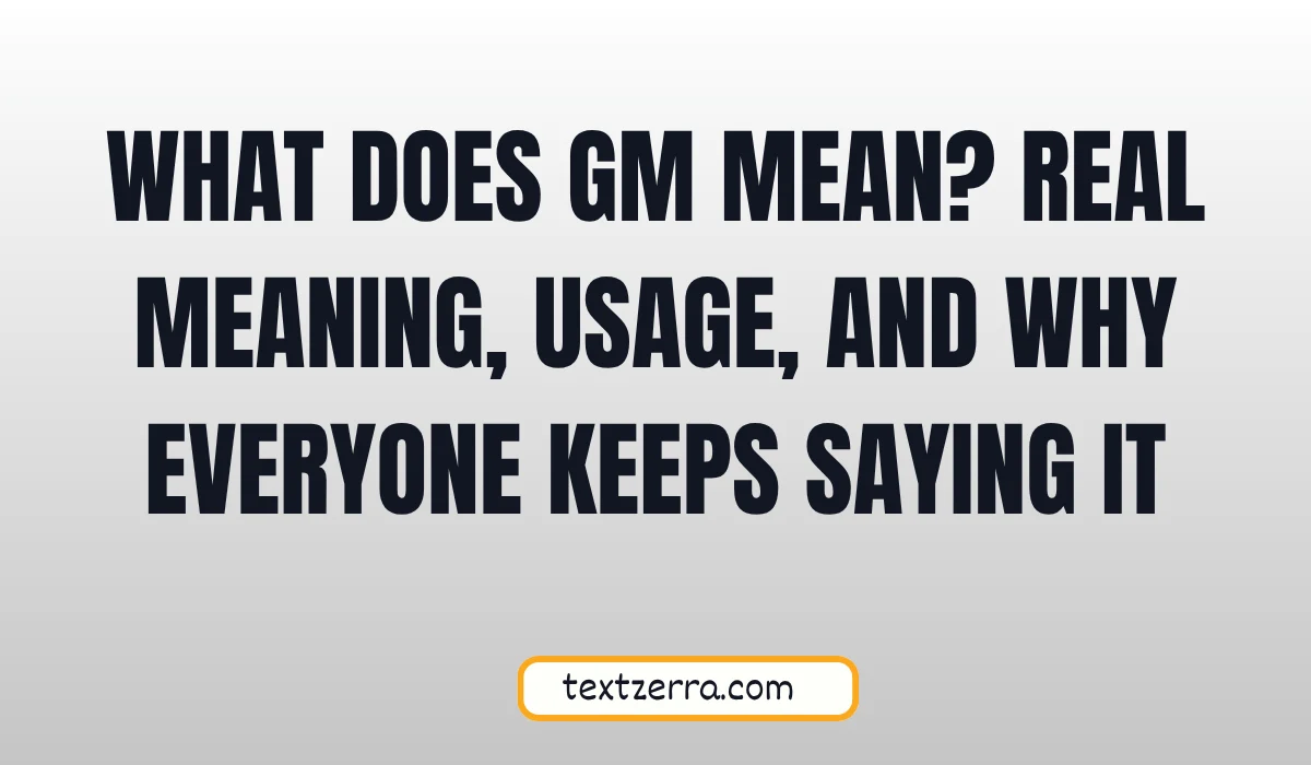 what does gm mean