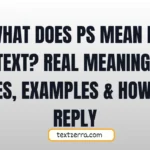 what does ps mean in text