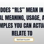 what does rls mean in text