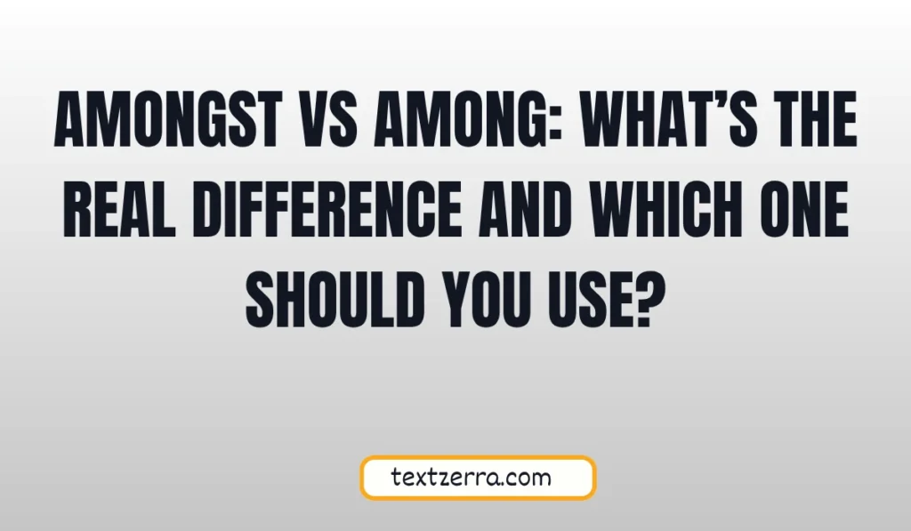 amongst vs among