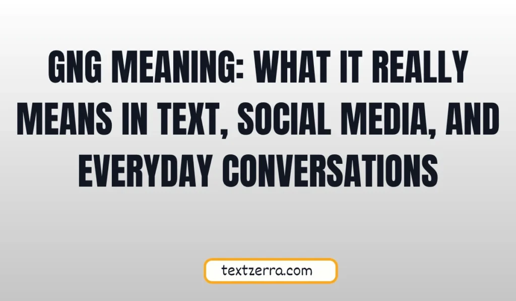 gng meaning