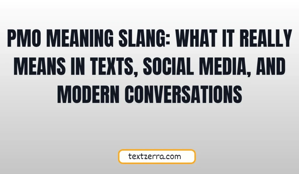 pmo meaning slang