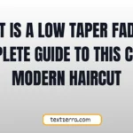 what is a low taper fade