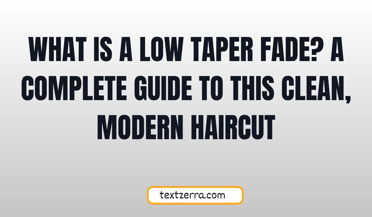 what is a low taper fade