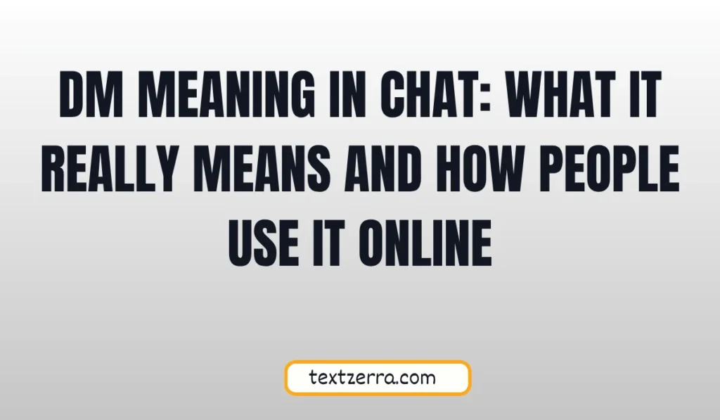 dm meaning in chat