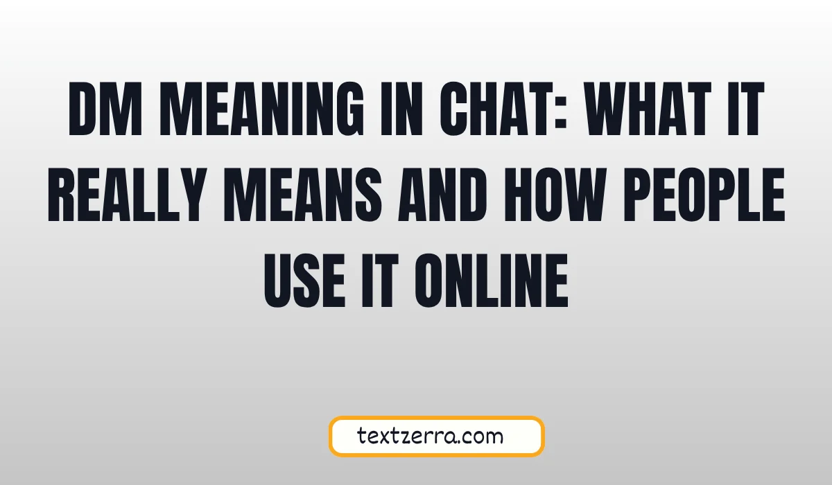 dm meaning in chat