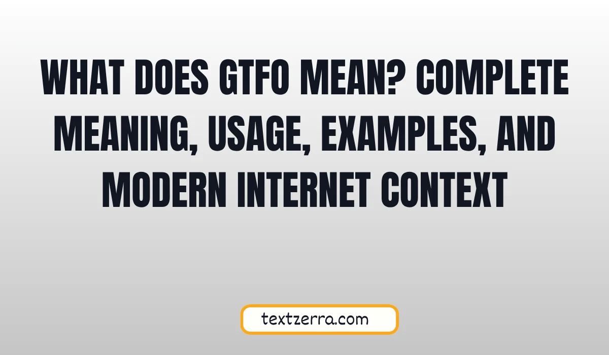 what does gtfo mean