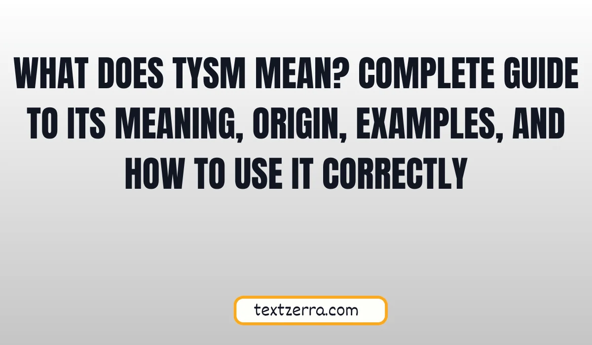 what does tysm mean