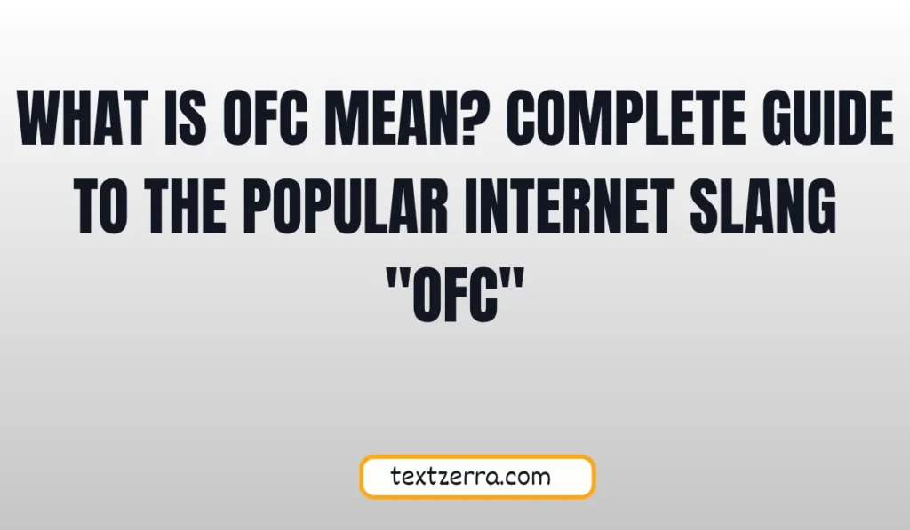 what is ofc mean
