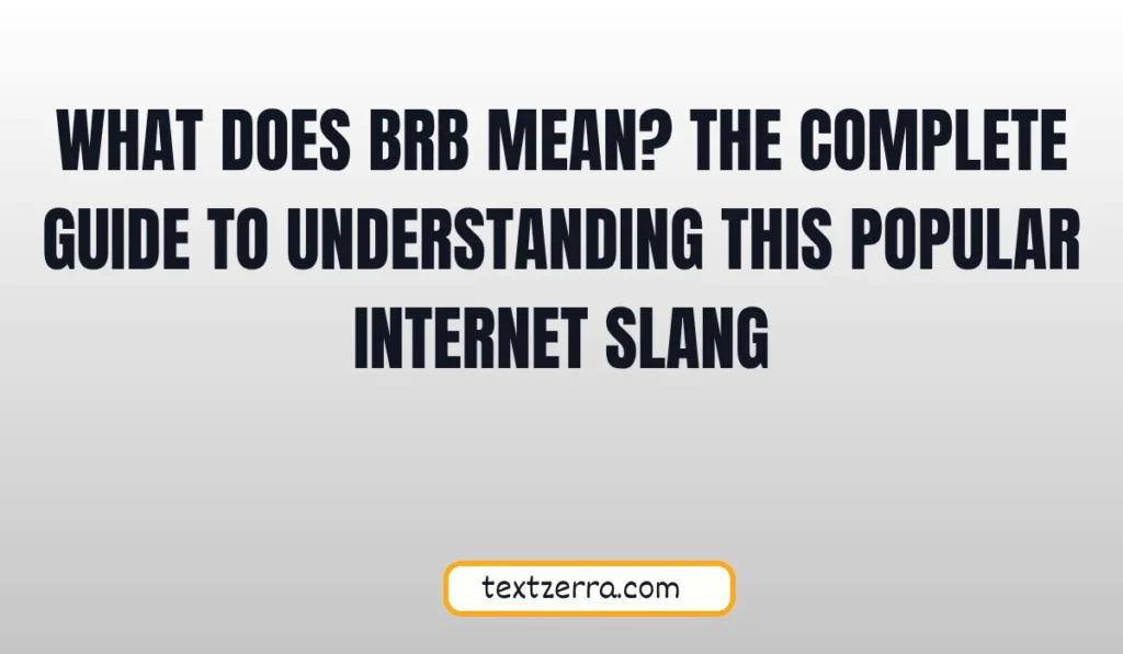 what does brb mean